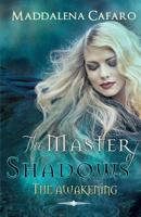 The Master of Shadows 1537228285 Book Cover