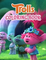 Trolls Coloring Book: Trolls Coloring Book for Kids, Girls, Toddlers, Preschoolers B08R8ZHBV2 Book Cover