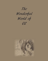 The Wonderful World of OZ: New Puppy Record Book, a Keepsake Dog Journal, Information Logbook and Medical Record for New Puppy Owners 1655754289 Book Cover