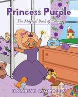 Princess Purple: The Magical Book of Colors B0C9GHFX8Z Book Cover