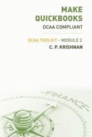 Make QuickBooks Dcaa Compliant: Dcaa Toolkit - Module 2 1533140251 Book Cover