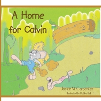 A Home for Calvin 1438906374 Book Cover