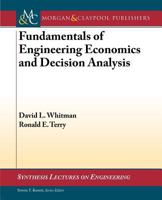 Fundamentals of Engineering Economics and Decision Analysis 1608458644 Book Cover