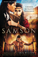 Samson: Chosen. Betrayed. Redeemed. 1629995150 Book Cover