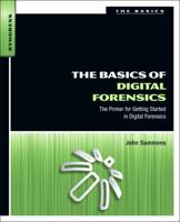 The Basics of Digital Forensics: The Primer for Getting Started in Digital Forensics 1597496618 Book Cover