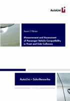 Measurement and Assessment of Passenger Vehicle Compatibility in Front and Side Collisions 3832528717 Book Cover