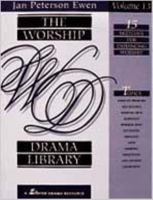 The Worship Drama Library, Volume 13: 15 Sketches for Enhancing Worship 0834193329 Book Cover