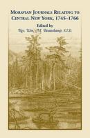 Moravian Journals Relating to Central New York, 1745-66 1275084753 Book Cover