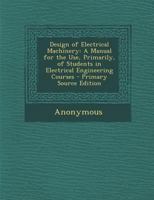 Design of Electrical Machinery 1293164844 Book Cover