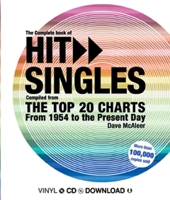 Hit Singles: The Top 20 Charts from 1954 to the Present Day 1847325262 Book Cover