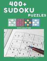 400+ Sudoku Puzzles: 400 Hard Sudoku Puzzles, ultimate mind games with over 400 puzzles paperback, Variety Puzzle Book, 400 Puzzles volume 1 B09BF4426R Book Cover