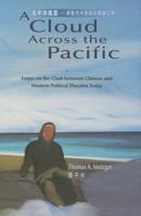 A Cloud Across the Pacific: Essays on the Clash between Chinese and Western Political Theories Today 9629961229 Book Cover