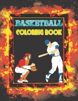 basketball colorin book: basketball COLORING BOOKAlphabet Handwriting and Trace Letters Practice Workbook for kids, Ages 5-10 B09SVZ47TX Book Cover