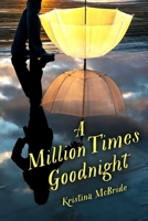 A Million Times Goodnight 1510704019 Book Cover