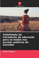 Viabilidade da introdução da educação para os media nas escolas públicas de Zanzibar (Portuguese Edition) 6208606160 Book Cover