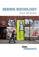 Seeing Sociology: Core Modules 1133963161 Book Cover