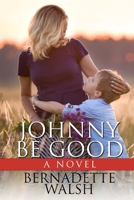 Johnny Be Good 1086474902 Book Cover