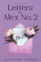 Letters to Alex No.2: Dark Stories About Love, Death, Loneliness, and Becoming B0H3B7ZJVS Book Cover