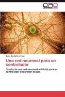 Una Red Neuronal Para Un Controlador 3659063770 Book Cover