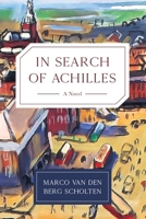 In Search of Achilles B0CD18TZ63 Book Cover