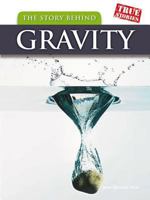 The Story Behind Gravity 1432923447 Book Cover