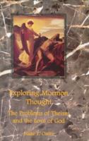Exploring Mormon Thought: The Problems With Theism And the Love of God: 2 1589580958 Book Cover
