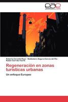 Regeneracion En Zonas Turisticas Urbanas 3848470268 Book Cover