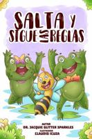 Salta y sigue las reglas (Jump If You're Happy and find out how to solve other difficult feelings and behaviors too!) (Spanish Edition) B0FMYVH3D5 Book Cover