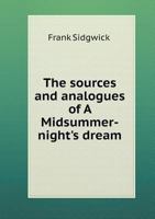 The Sources and Analogues of 'A Midsummer-night's Dream' 1104665735 Book Cover