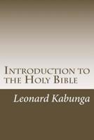 Introduction to the Holy Bible 1726219585 Book Cover