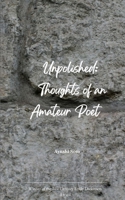 Unpolished: Thoughts of an Amateur Poet 9375432289 Book Cover