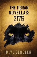 The Tigran Novellas: 2176 B0FHF7SXTT Book Cover