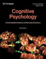 Cognitive Psychology: Connecting Mind, Research, and Everyday Experience (MindTap Course List) 8214143381 Book Cover