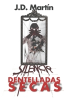 Dentelladas Secas (Spanish Edition) B0B14T7VYF Book Cover