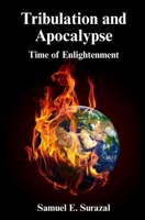 Tribulation and Apocalypse: Time of Enlightenment (English books from Samuel) B0GX9JXJNP Book Cover