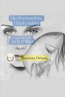 Medvetandets Upplysning: Vägen till insikt och frihet (In Lingua svedese) (Swedish Edition) B0DW2SHQ7Y Book Cover