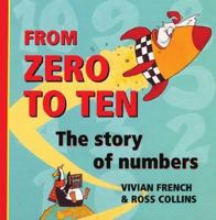 From Zero to Ten: The Story of Numbers 0195219252 Book Cover