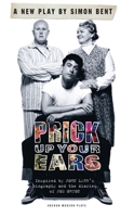 Prick Up Your Ears (Oberon Modern Plays) 1840029455 Book Cover