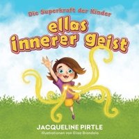 Ellas Innerer Geist: Die Superkraft der Kinder 1955059543 Book Cover