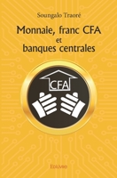 Monnaie, franc CFA et banques centrales (French Edition) 2414168129 Book Cover