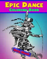 Epic Dance Coloring Book 1719271984 Book Cover