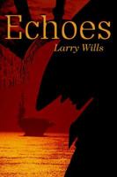 Echoes 0595371116 Book Cover