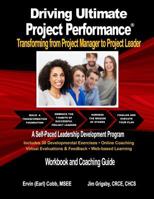 Driving Ultimate Project Performance: Transforming from Project Manager to Project Leader 0998877344 Book Cover