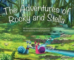The Adventures of Rocky and Stella 1662919395 Book Cover