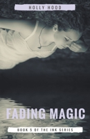 Fading Magic 1393868606 Book Cover