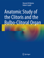 Anatomic Study of the Clitoris and the Bulbo-Clitoral Organ 3319048937 Book Cover