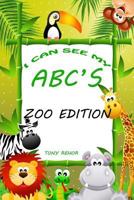 I Can See My ABC's-Zoo Edition 1494471566 Book Cover
