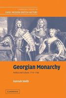 Georgian Monarchy: Politics and Culture, 1714-1760 0521123917 Book Cover