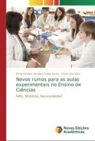 Novos rumos para as aulas experimentais no Ensino de Ciências 6139737559 Book Cover