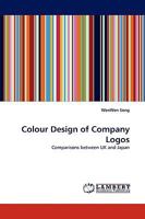 Colour Design of Company Logos: Comparisons between UK and Japan 3838373065 Book Cover